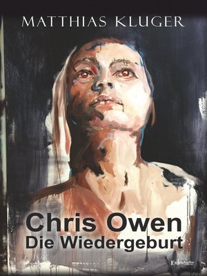 cover image of Chris Owen--Die Wiedergeburt